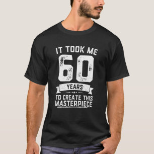 Camiseta Engraçado Piada De 60 Anos De Idade, Gag Gift Ide