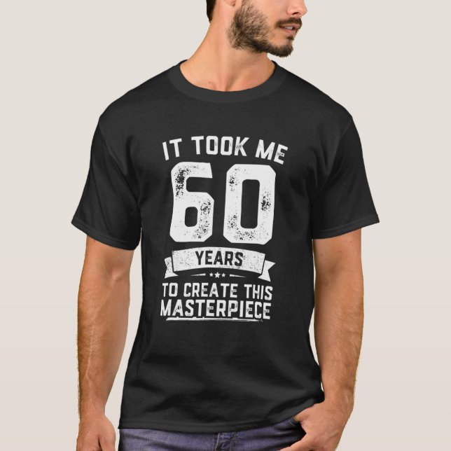 Camiseta Engraçado Piada De 60 Anos De Idade, Gag Gift Ide (Frente)