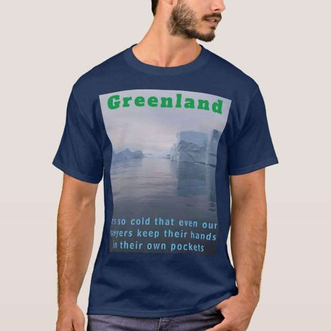 Camiseta Engraçado Piada de Advogado da Groenlândia (Frente)
