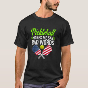 Camiseta Engraçado Pickleball Me Faz Dizer Más Palavras Pic
