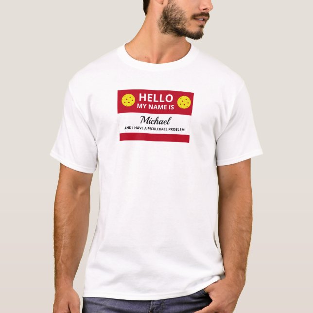 Camiseta Engraçado Pickleball Meu nome é viciado em Pickleb (Frente)