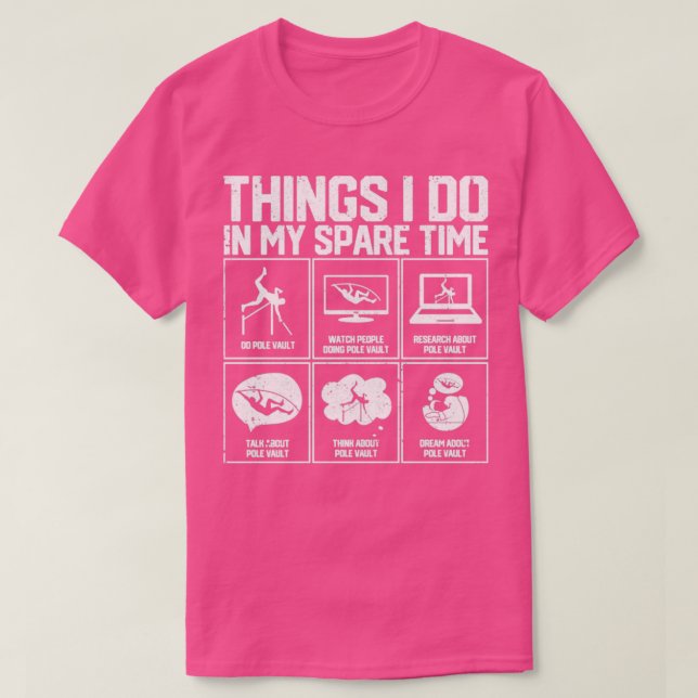 Camiseta Engraçado Pole Vault Coisas Que Eu Faço No Meu S (Frente do Design)