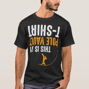 Camiseta Engraçado Pole Vaulting Este é meu cofre de pote