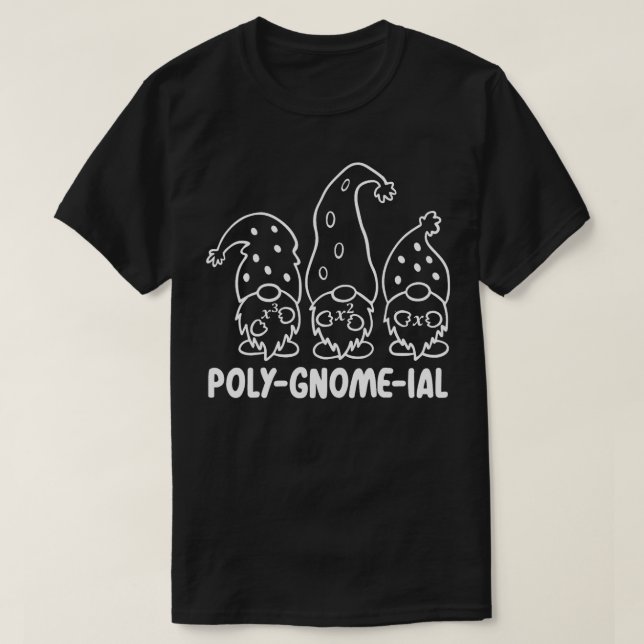 Camiseta Engraçado Polignomial Polinomial Gnomial Professor (Frente do Design)