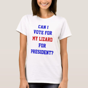 Camiseta Engraçado Política Lizard Votar Presidente Citação