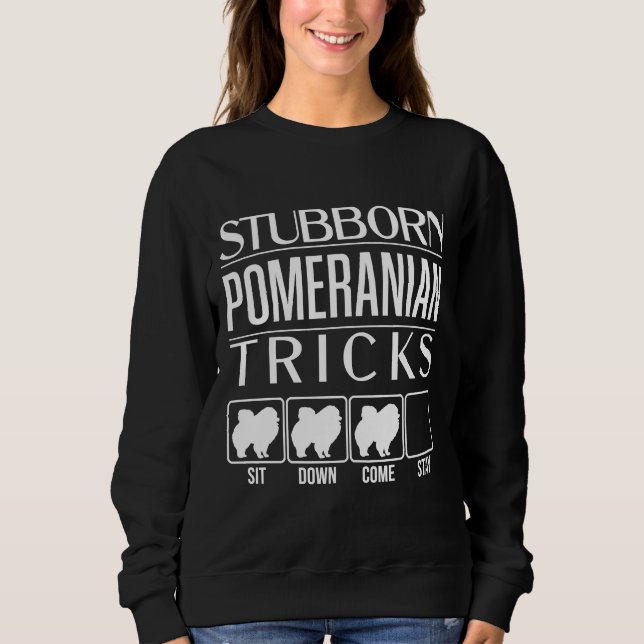 Camiseta Engraçado Pomeraniano Stubborn Truques Pomeraniano (Frente)