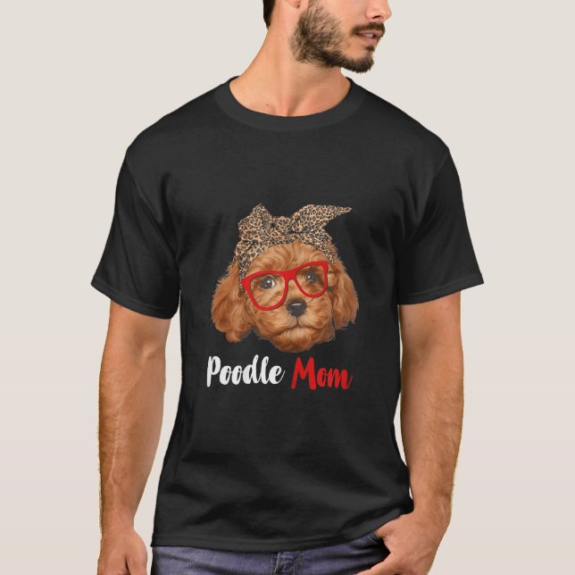 Camiseta Engraçado Poodle Mãe Dotada Para Dia de as mães De (Frente)