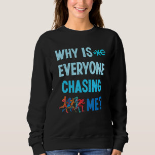 Camiseta Engraçado Porque É Que Todos Estão A Perseguir-Me 