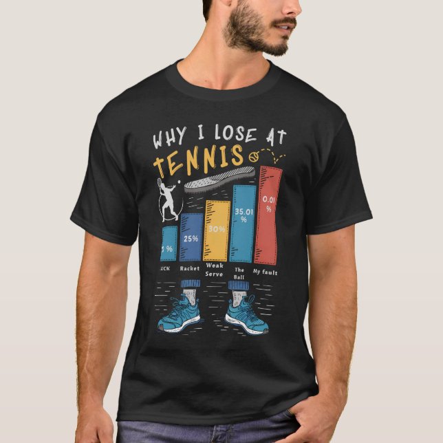 Camiseta Engraçado porque eu perder razões (Frente)