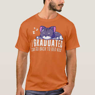 Camiseta Engraçado, Posso Voltar Para A Cama Agora Graduado
