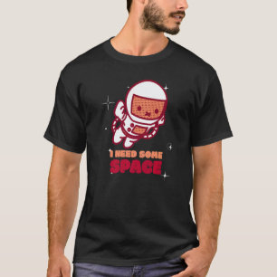 Camiseta Engraçado Preciso de Algum Espaço Conscientização 