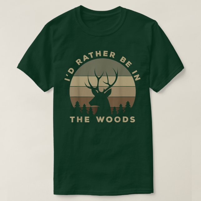 Camiseta Engraçado, Preferencialmente Estaria no Woods Buck (Frente do Design)