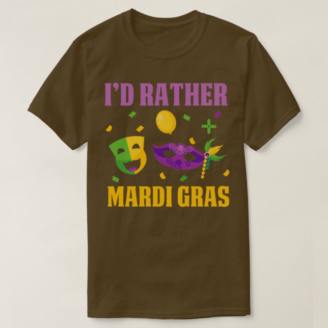 Camiseta Engraçado Preferencialmente Mardi Gras (Frente do Design)