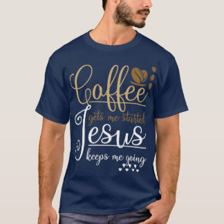 Camiseta Engraçado Presente Cristão Orado Café Cristo Jesus