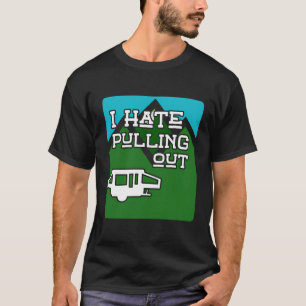 Camiseta Engraçado Presente De Rv Odeio Levantar Acampament