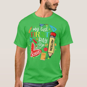 Camiseta Engraçado Professor aposentado Meu Último Primeiro