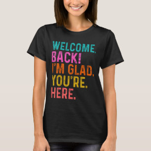 Camiseta Engraçado Professor Bem-Vindo Estou Feliz Que Você
