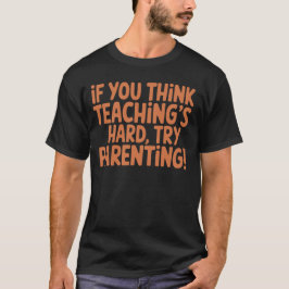 Camiseta Engraçado Professor e Citação de Pais