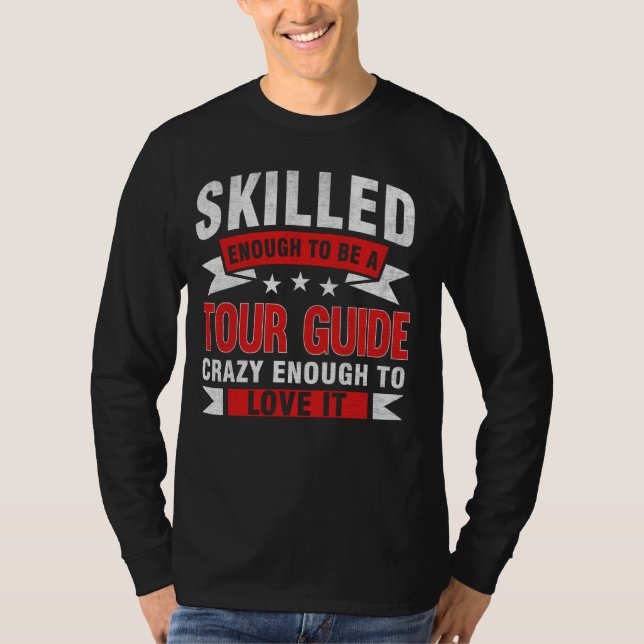 Camiseta Engraçado Profissão Citando Guia Turnê (Frente)