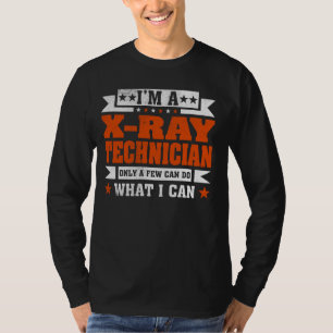 Camiseta Engraçado Profissão, sou um técnico de raio-x