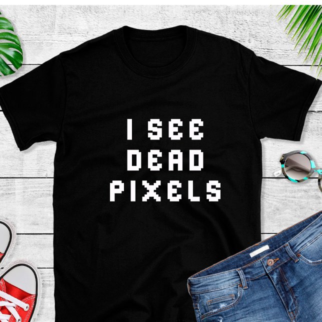 Camiseta Engraçado Programador Coder Eu Vejo Pixels De Mort (Criador carregado)