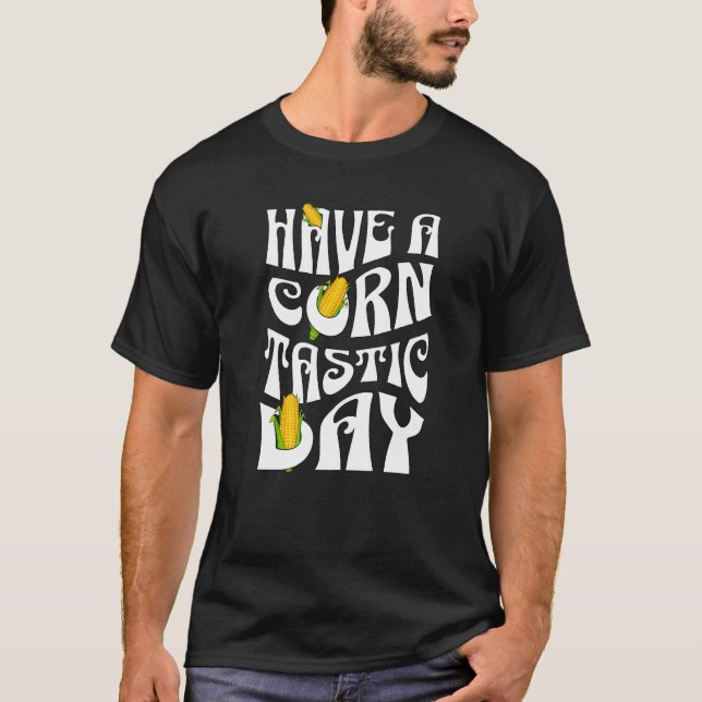 Camiseta Engraçado Pun Sobre Milho Tem Um Groovô Corntastic (Frente)