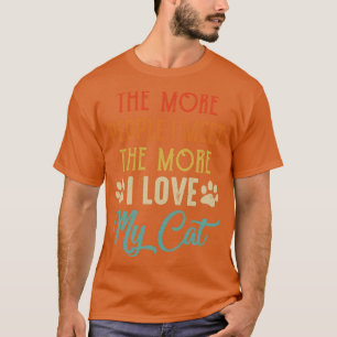 Camiseta Engraçado Quanto Mais Pessoas Eu Encontro Mais Eu