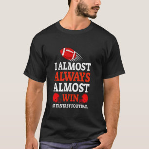 Camiseta Engraçado, quase sempre ganho em Fantasy Shoba