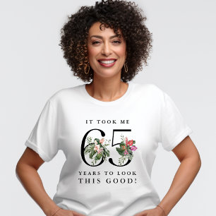Camiseta Engraçado que Levei 65 Anos para Ficar Tão Bem! 