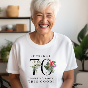 Camiseta Engraçado que Levei 70 Anos para Ficar Tão Bem!