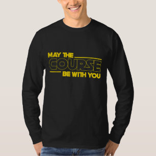 Camiseta Engraçado Que O Curso Esteja Com Você Golfe Para H