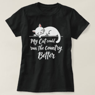 Camiseta Engraçado que o meu gato poderia governar o país m