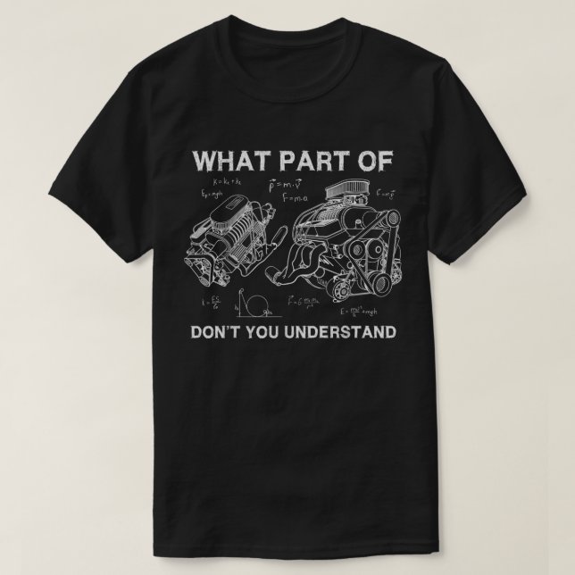 Camiseta Engraçado que parte de vocês não entende os motore (Frente do Design)