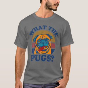 Camiseta Engraçado Que Pug? Para Cachorro Lover