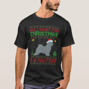 Camiseta Engraçado Que Tudo O Que Quero Para O Natal É Malt