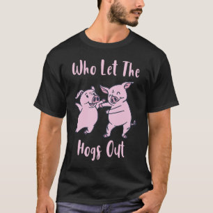 Camiseta Engraçado Quem Deixou os Porcos Sair