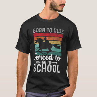 Camiseta Engraçado Quote Cavalo Cavalo Forcedo Goo Schoo Se