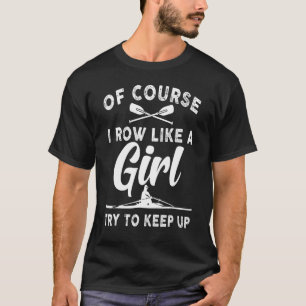 Camiseta Engraçado Remar Para Meninas Mulheres Tripulantes 