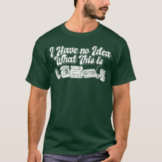 Camiseta Engraçado retro dos anos 70 e 80 Não tenho ideia d