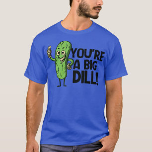 Camiseta Engraçado Retro Pickle Ton Você é um Grande Dill