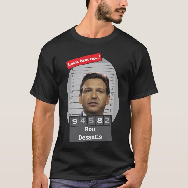 Camiseta Engraçado Ron Desantis Mugshot Tranca-O (Frente)
