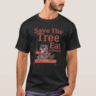 Camiseta Engraçado Salvar A Árvore Comer O Beaver Para O Pl