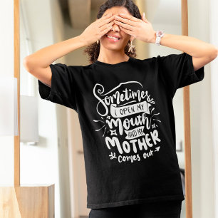 Camiseta Engraçado Sarcástico Citação da Mãe