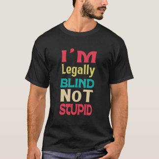 Camiseta Engraçado Sarcástico Legalmente Cego Visão Impai V
