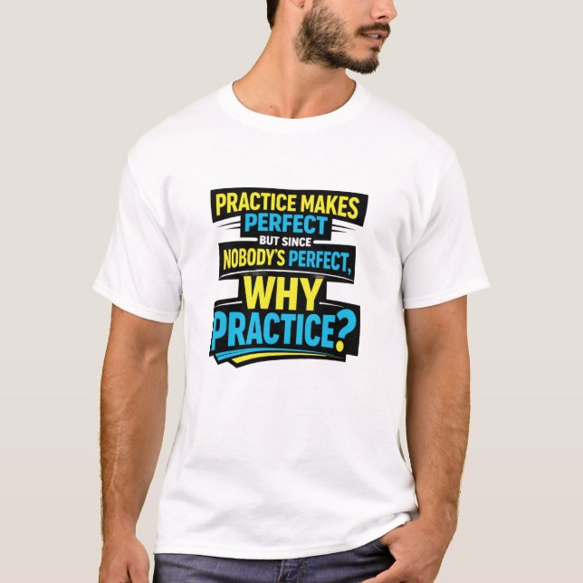 Camiseta Engraçado, sarcástico, ninguém é perfeito, humorís (Frente)