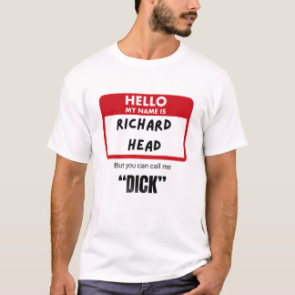 Camiseta Engraçado Sarcástico — Olá, Meu Nome É Richard Hea