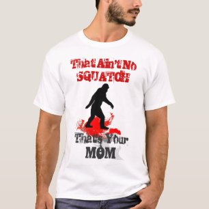 Camiseta Engraçado Sasquatch Bigfoot