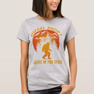 Camiseta Engraçado Sasquatch não acredita em você