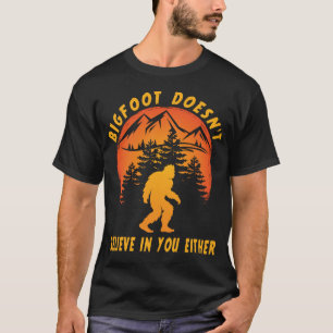 Camiseta Engraçado Sasquatch não acredita em você
