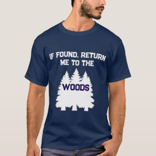 Camiseta Engraçado Se Encontrado Devolva-me Para As Matas A